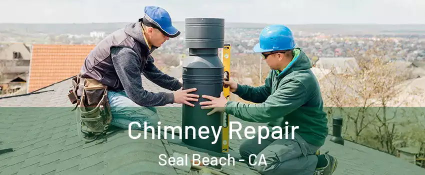  Chimney Repair Seal Beach - CA