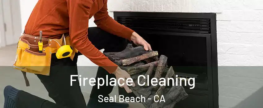  Fireplace Cleaning Seal Beach - CA