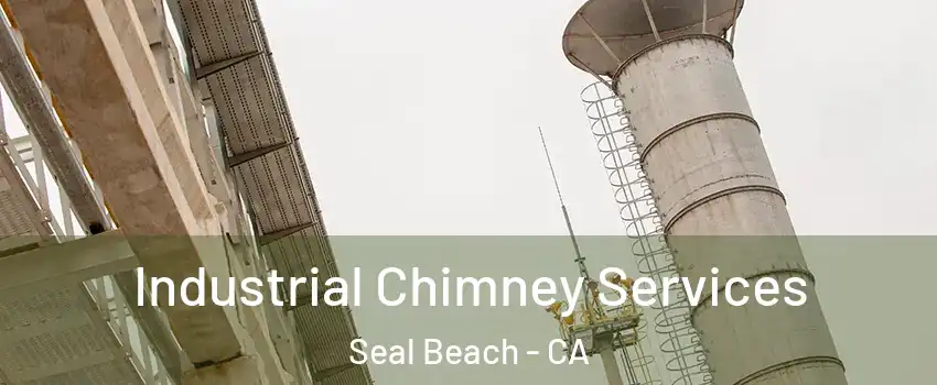  Industrial Chimney Services Seal Beach - CA