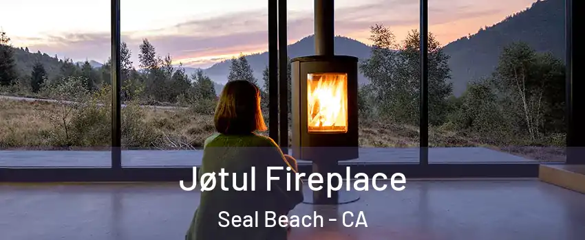  Jøtul Fireplace Seal Beach - CA