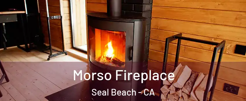  Morso Fireplace Seal Beach - CA